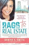 Rags to Real Estate: One Woman's Journey to Empowerment