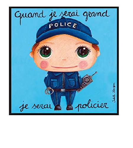 Tableau sur toile : Quand je serai grand je serai policier 15 cm x 15 cm