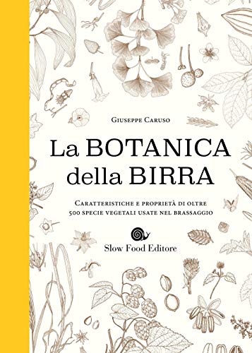 Télécharger Botanica della birra. Caratteristiche e proprietà di oltre 500 specie vegetali usate nel brassaggio Livre eBook France