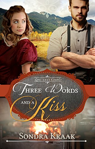 Three Words and a Kiss (Love that Counts Book 3)