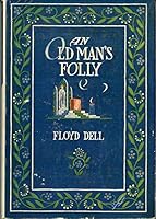 AN OLD MAN'S FOLLY B0006AJUC8 Book Cover