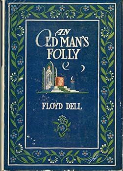 Hardcover An old man's folly;: A novel, Book