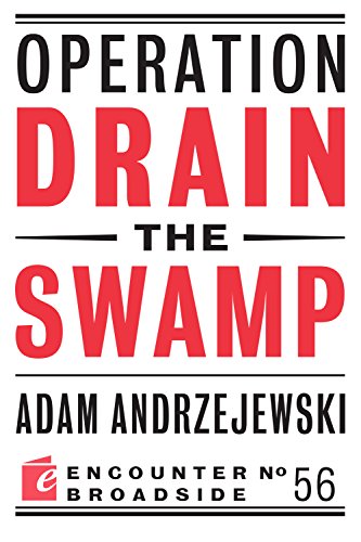 Operation Drain the Swamp (By: Adam Andrzejewski)