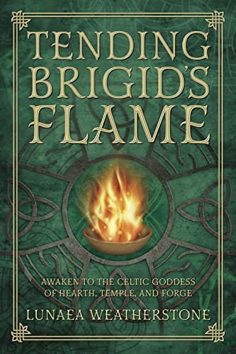 Tending Brigid's Flame: Awaken to the Celtic