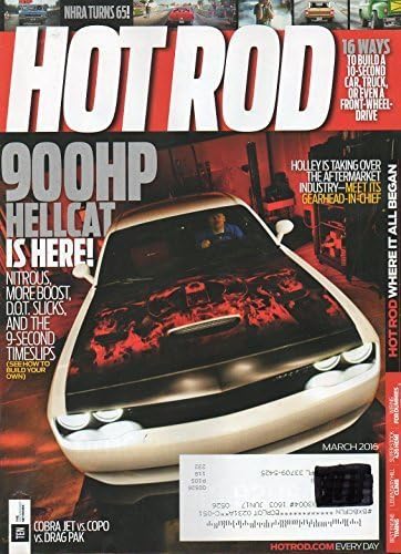 Hot Rod March 2016 Magazine 16 WAYS TO BUILD A 10-SECOND CAR, TRUCK, OR EVEN A FRONT-WHEEL-DRIVE 900HP Hellcat Is Here! Nitrous , More Boost, D.O.T. Slicks Single Issue Magazine – January 1, 2015