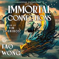 Immortal Connections Audiobook By Tao Wong cover art