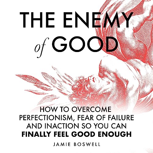 The Enemy of Good by Jamie Boswell episode artwork