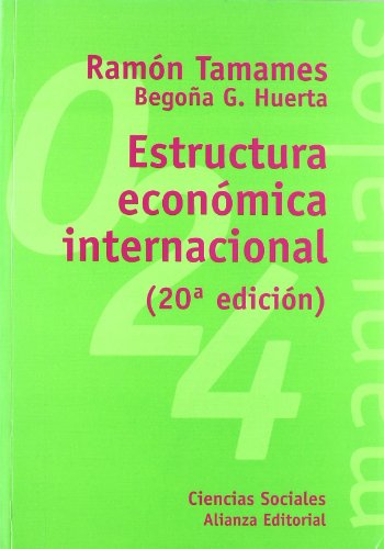 Estructura economica internacional / International Economic Structure (El Libro Universitario. Manuales, 3491024)