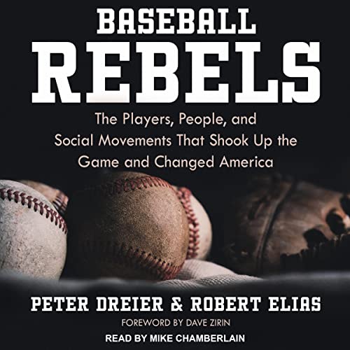 Baseball Rebels by Peter Dreier, Robert Elias, Dave Zirin - foreword episode artwork