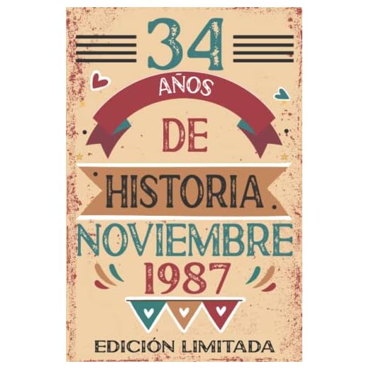 34 Años De Historia Noviembre 1987: 34 años. Libro de visitas, cuaderno, 110 páginas de felicitaciones, idea de regalo, regalo Para la esposa, novia, mujer, La madre