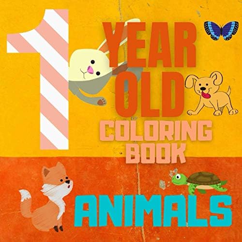 1 Year Old Coloring Book Animals: Baby First Coloring Books(Gift ...