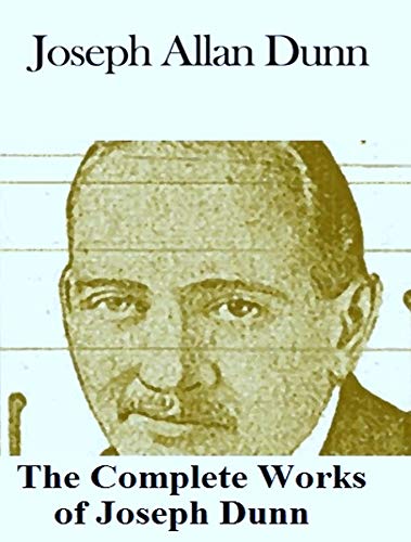 The Complete Works of Joseph Dunn (English Edition)
