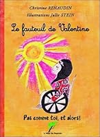 LE FAUTEUIL DE VALENTINE - PAS COMME TOI, ET ALORS ! 2365872158 Book Cover