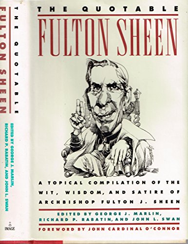 The Quotable Fulton Sheen: A Topical Compilatio... B0029BBMLO Book Cover