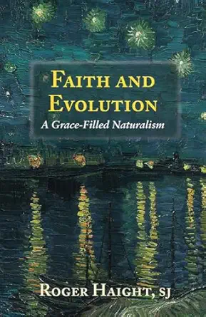 Faith and Evolution: A Grace-Filled Naturalism-Wow! eBook