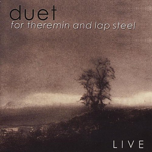 Live by Duet for Theremin & Lap Steel Music
