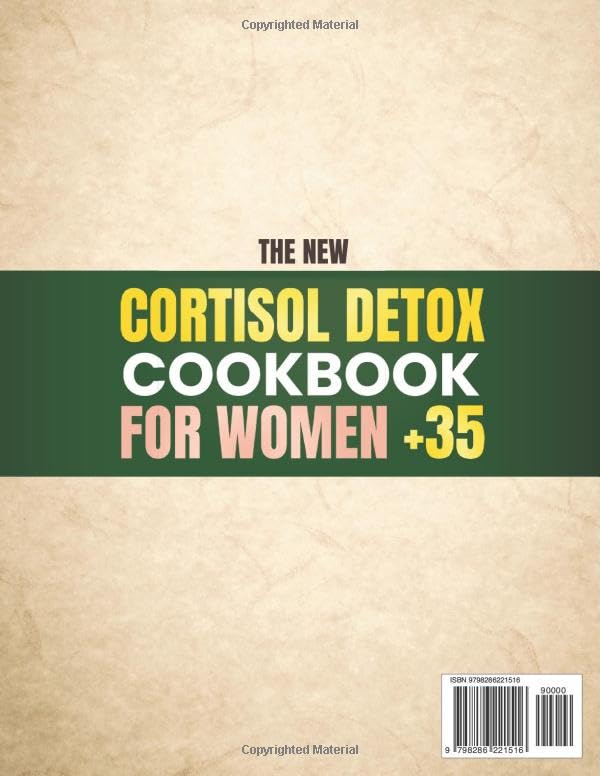 The New Cortisol Detox Cookbook For Women 35+ With Colored Photos: Science-Based Meals To Burn Belly Fat, Boost Energy, And Beat Stress With Quick And Easy Recipes Ready In Minutes - Image 2