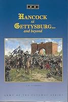 Hancock At Gettysburg and Beyond (Army of the Potomac Series) 0935523782 Book Cover