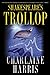 Shakespeare's Trollop: A Lily Bard Mystery