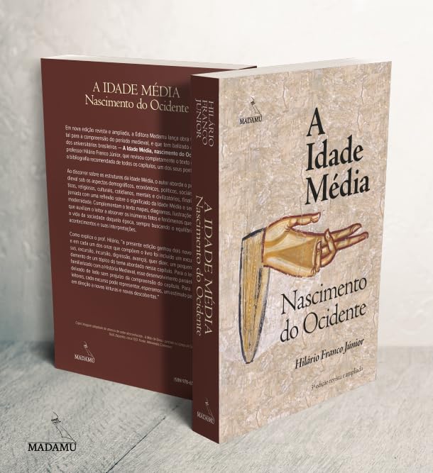 A IDADE MÉDIA: NASCIMENTO DO OCIDENTE - 3A. EDIÇÃO