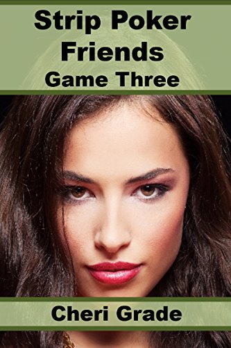 Strip Poker Friends: Game Three