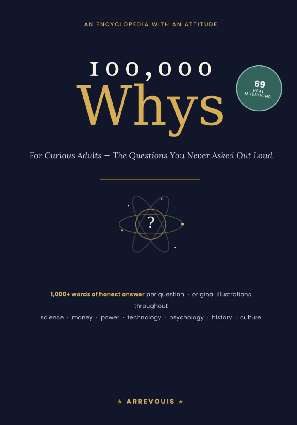 100,000 Whys For Curious Adults — The Questions You Never Asked Out Loud