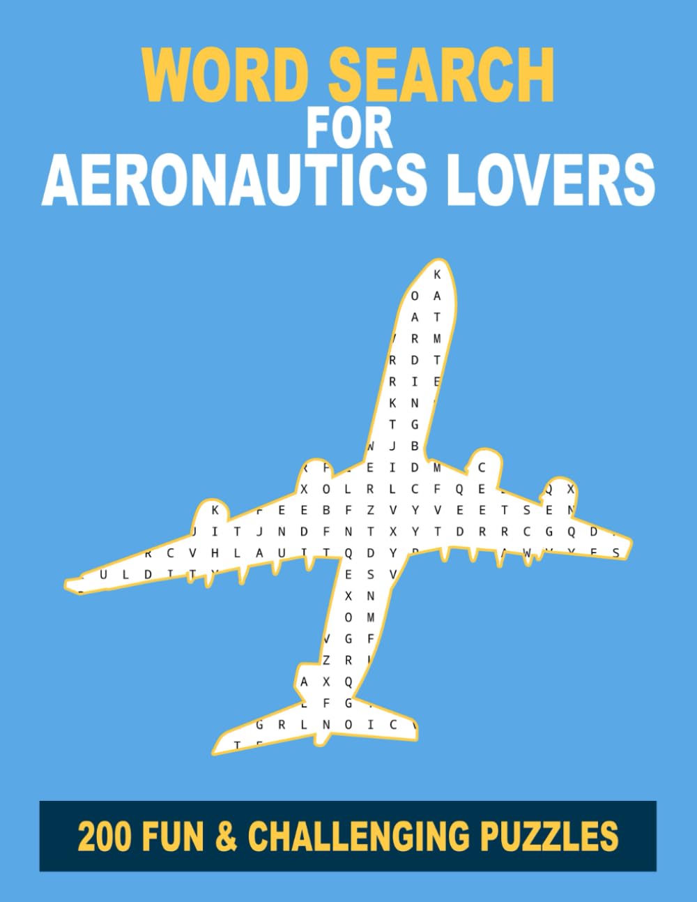 Word search for aeronautics lovers: 200 fun and challenging puzzles (WordSearch Compendia)