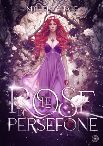Le Rose Di Persefone