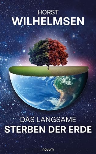 Das langsame Sterben der Erde (German Edition)