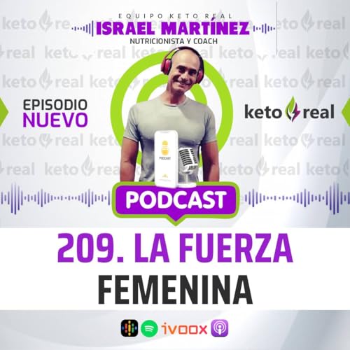 209. La verdadera fuerza femenina: lo que la ciencia revela sobre la mujer