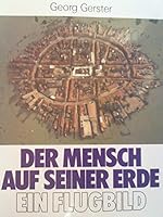 Der Mensch auf seiner Erde: Eine Befragung in Flugbildern (Orbis terrarum) 3761104685 Book Cover