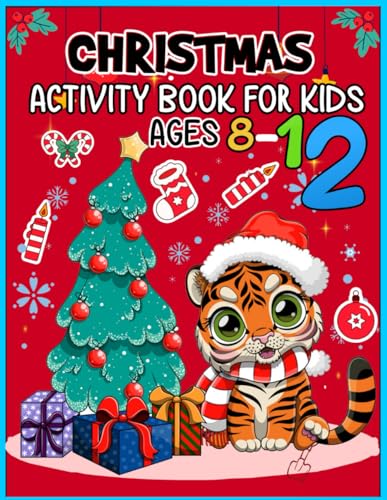 Christmas activity book for kids ages 8-12: Fun and challenging activity book for kids .Christmas Activity Book For Kids Ages 4-8 ,8-12.Christmas Activity Book With Logic Puzzles, Coloring Pages, Word Searches, Mazes, Games Activities Book for Kids.