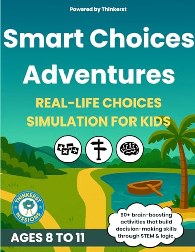 Smart Choices Adventures: Fun decision-making workbook for kids 8–11 with