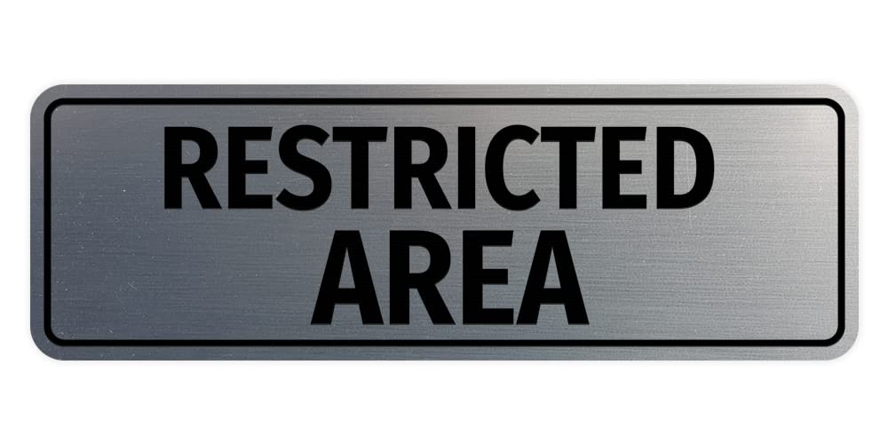 Standard Restricted Area Sign (Brushed Silver) - Medium