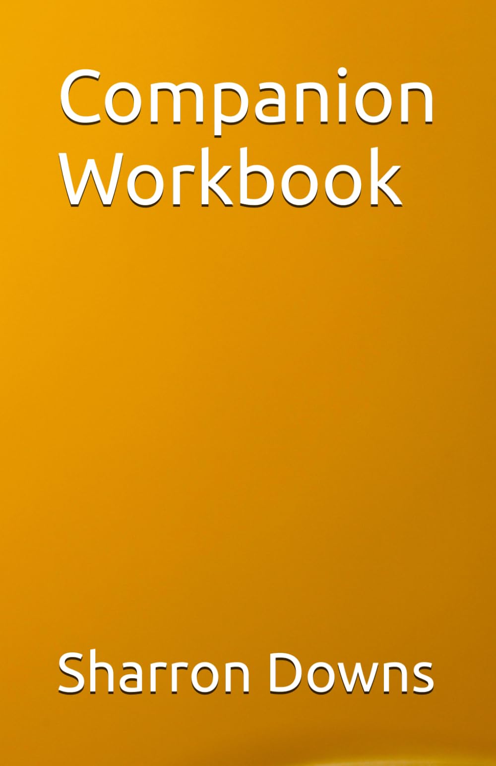 Companion Workbook (21 Day Devotion for Men)