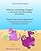 Bulgarian: What are you feeling,Dragon (Bilingual Bulgarian): Bulgarian childrens books, Bulgarian Kids book, Children's English-Bulgarian Picture ... for children) (Volume 4) (Bulgarian Edition)