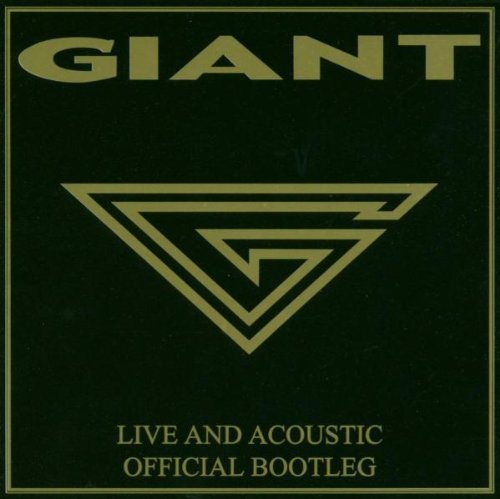 洋楽 GIANT/Live and Acoustic-Official Bootleg Giant – Live And Acoustic - Official Bootleg | Releases