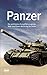 Produktbild Panzer: Die wichtigsten Kampffahrzeuge der Welt vom Ersten Weltkrieg bis heute