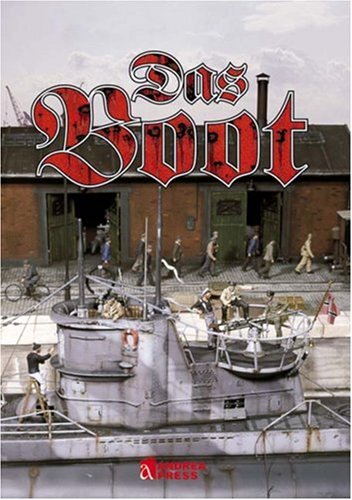 Das Boot: The German U-Boat in World War II
