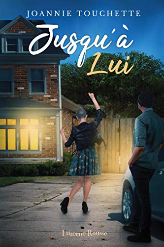 Amazon Com Jusqu A Lui French Edition Ebook Touchette Joannie Kindle Store