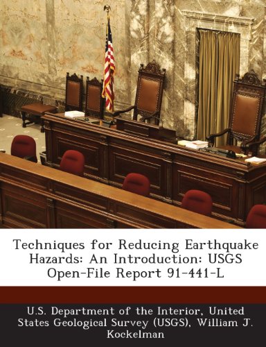 Techniques for Reducing Earthquake Hazards: An Introduction: USGS Open-File Report 91-441-L