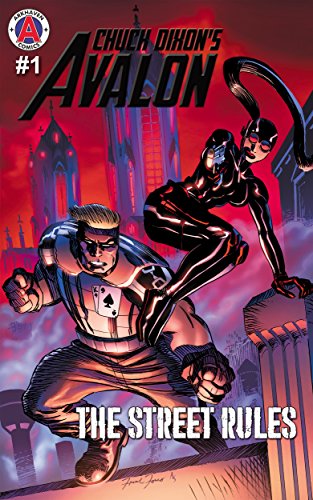 Chuck Dixon's Avalon #1: The Street Rules