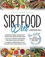 Algopix Similar Product 5 - Sirtfood Diet 3 Books in 1 Complete