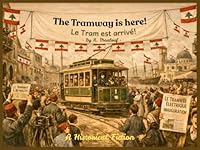 The Tramway is Here 1972895214 Book Cover