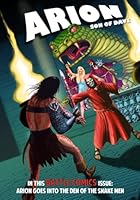 ARION SON OF DAVE: INTO THE DEN OF THE SNAKE MEN (Mortality in the Grey Arena) B0F67CQ7LP Book Cover