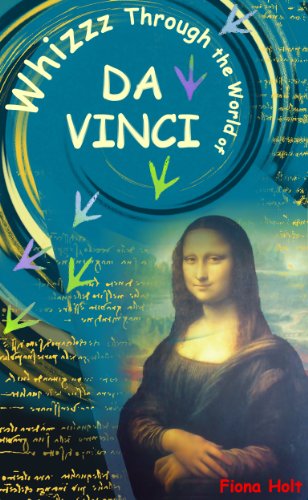 Whizzz Through the World of Da Vinci Ages 5 6 7 8 year-olds [English] (‘QUICK READS for Kids’)