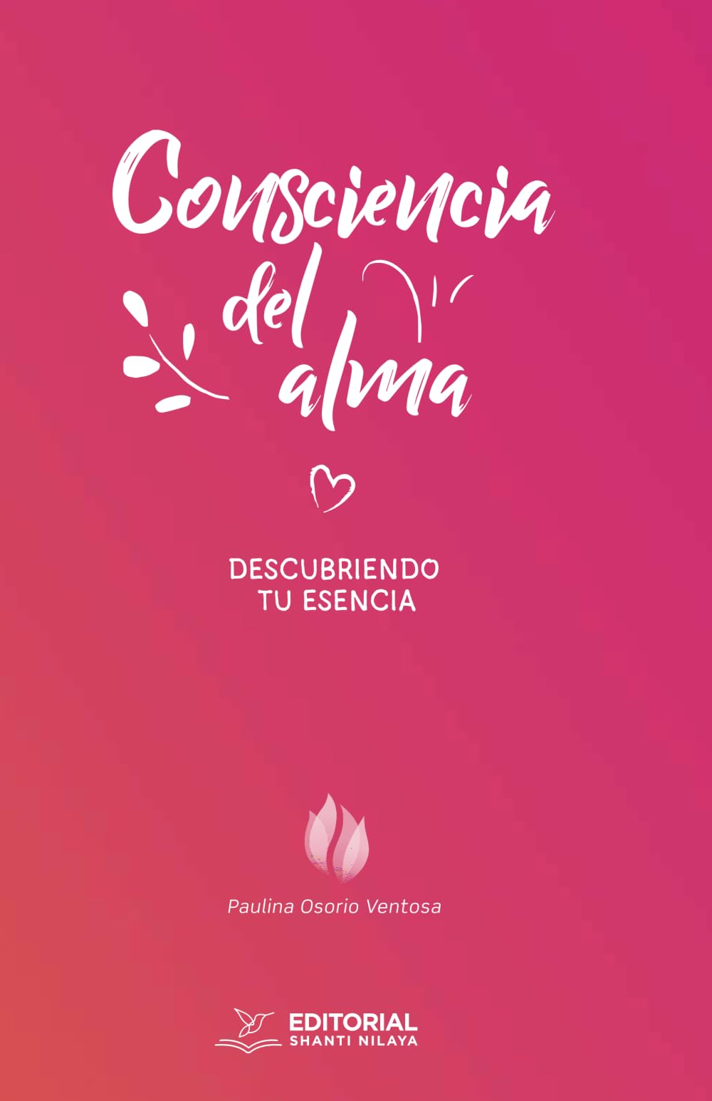 Consciencia del alma: Descubriendo tu esencia