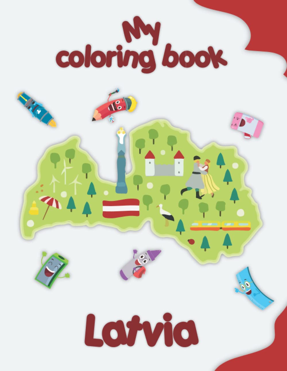 My coloring book about Latvia: Coloring Pages of Animals, Landscapes and characters, kids 4-8 Years old