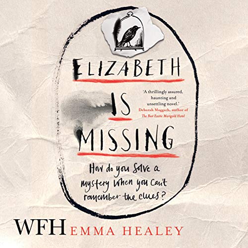 Elizabeth Is Missing (Audio Download) Emma Healey, Anna Bentinck, W.