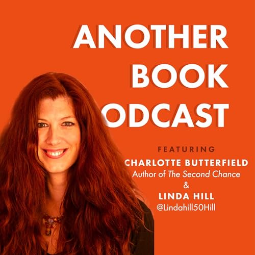 Writing, Publishing and The Second Chance ft. Charlotte Butterfield and Linda Hill